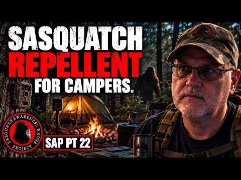 Sasquatch Repellent for Campers | Scott Carpenter SAP Pt. 22
