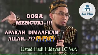 TAUBAT DARI DOSA MENCURI APAKAH DI AMPUNI//USTAD ADI HIDAYAT Lc.MA