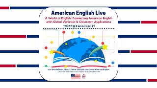 AE Live 25.2 - A World of English: Connecting American English with Global Varieties & Applications