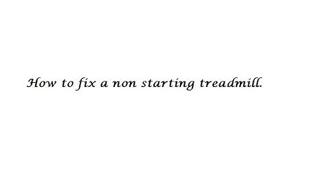 Error Code 3 Fix - Non-Starting Treadmill