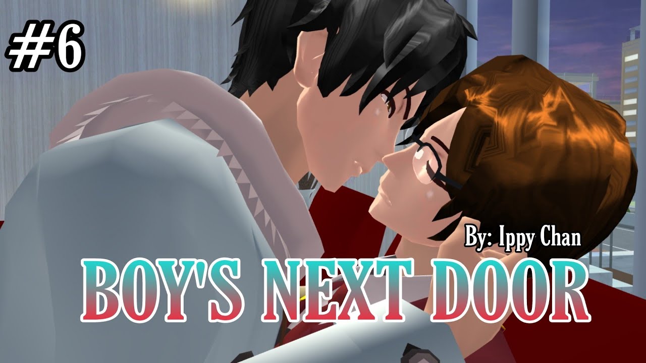 EP 6 BOY'S NEXT DOOR || DRAMA SAKURA SCHOOL SIMULATOR BL