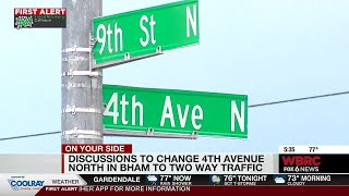 Discussions to change 4th Avenue North in Bham to two-way traffic