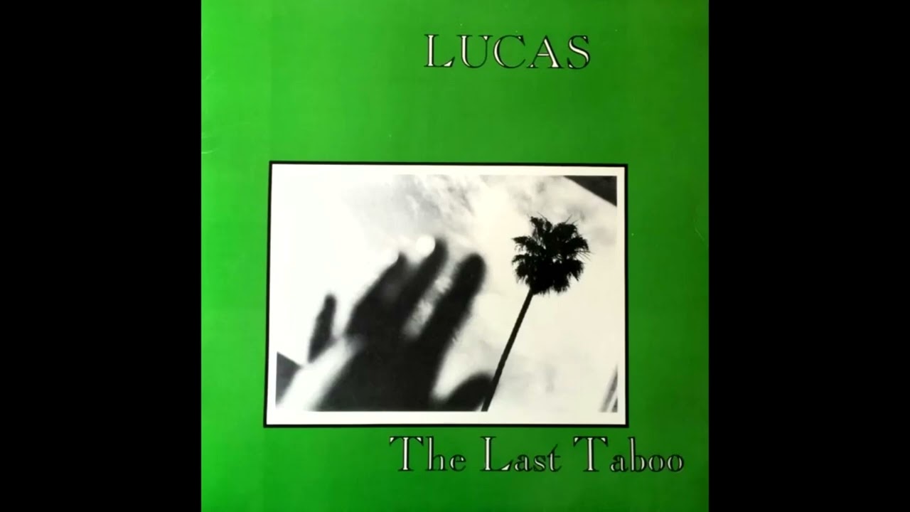 Lucas – The Last Taboo (1984, USA) Full Mini Album
