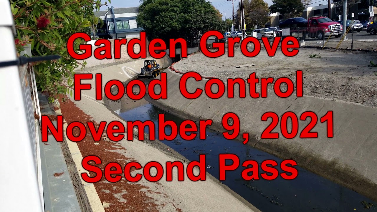 2021 Garden Grove Flood Channel 11_9_21 YouTube