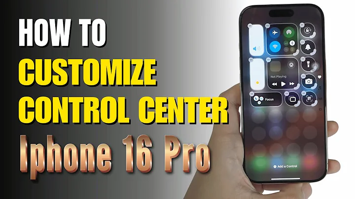 How to Customize Control Center on iPhone 16 Pro