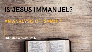 Is Jesus Immanuel? Part 1