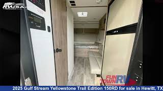 Unbelievable 2025 Gulf Stream Yellowstone Trail Edition Travel Trailer RV For Sale in Hewitt, TX