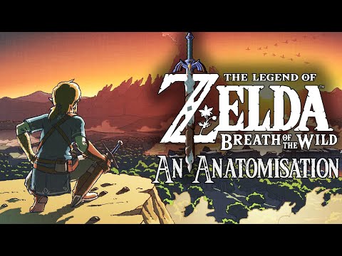 Breath Of The Wild - An Anatomisation