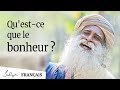 Questce que le bonheur   sadhguru