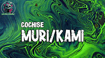 Cochise - MURI/KAMI Lyrics