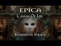 Epica - Canvas Of Life (Instrumental Version)