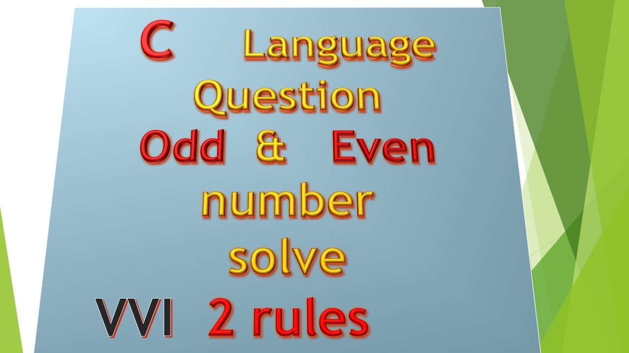 C Language Question solved ODD/EVEN with two operators conditional and ...