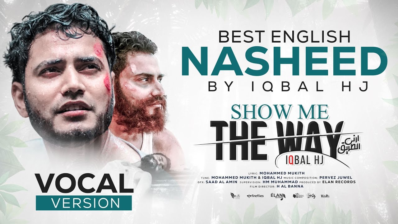 Iqbal HJ - Show ME the Way - [Official Vocal Version]