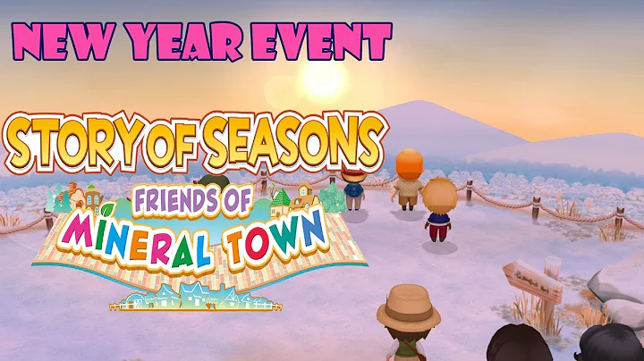 NEW YEAR EVENT | STORY OF SEASONS: Friends of Mineral Town - DayDayNews