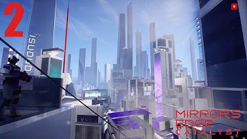 Mirrors Edge Catalyst Gameplay Walkthrough Part 2 - No Commentary