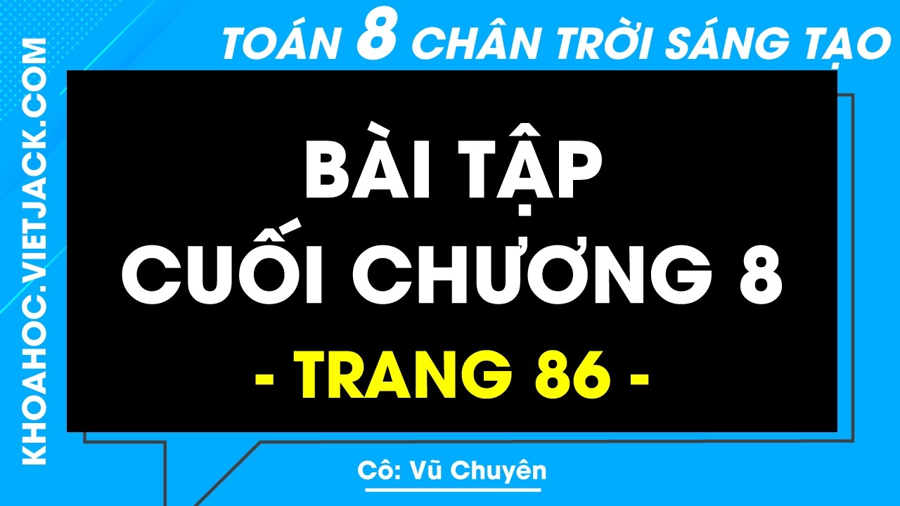 Toán lớp 8 trang 86 Tập 2 (Chân trời sáng tạo): Bài tập cuối chương 8