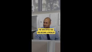 The WRA office rag has become a problem