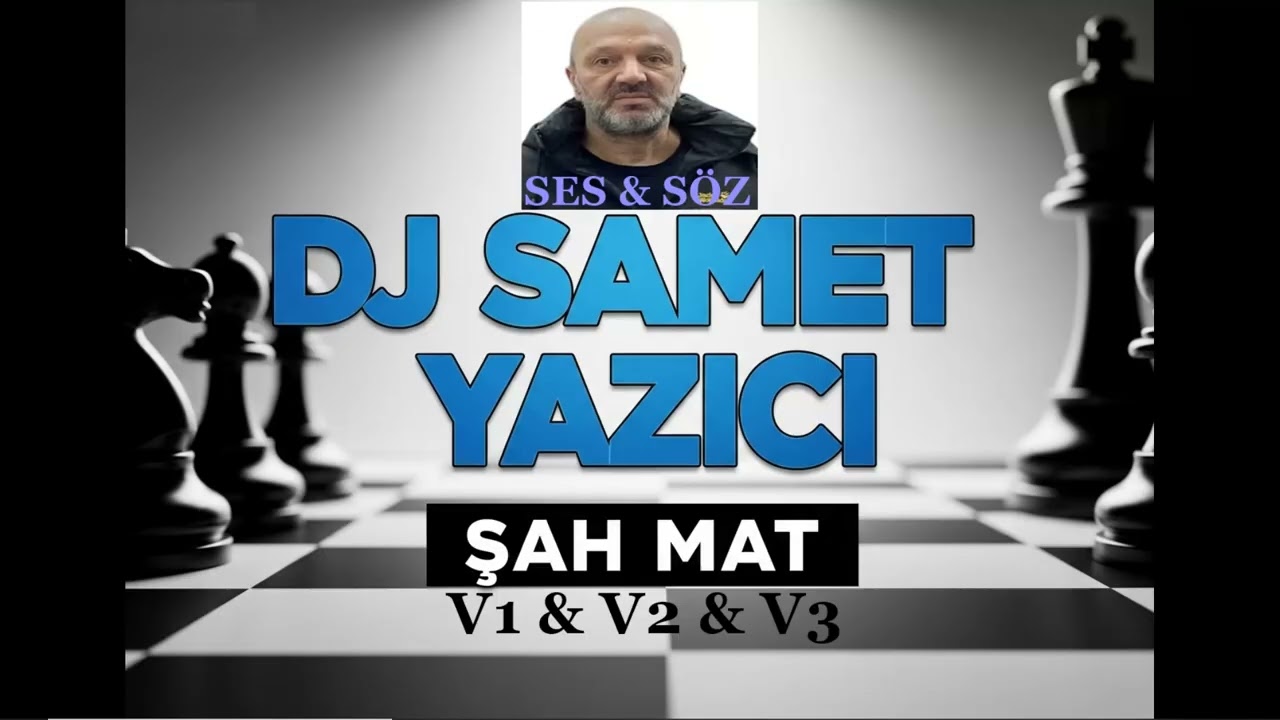 DJ SAMET YAZICI - ŞAH MAT