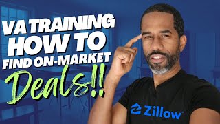 Virtual Assistant Training: How To Find On-Market Deals on Zillow