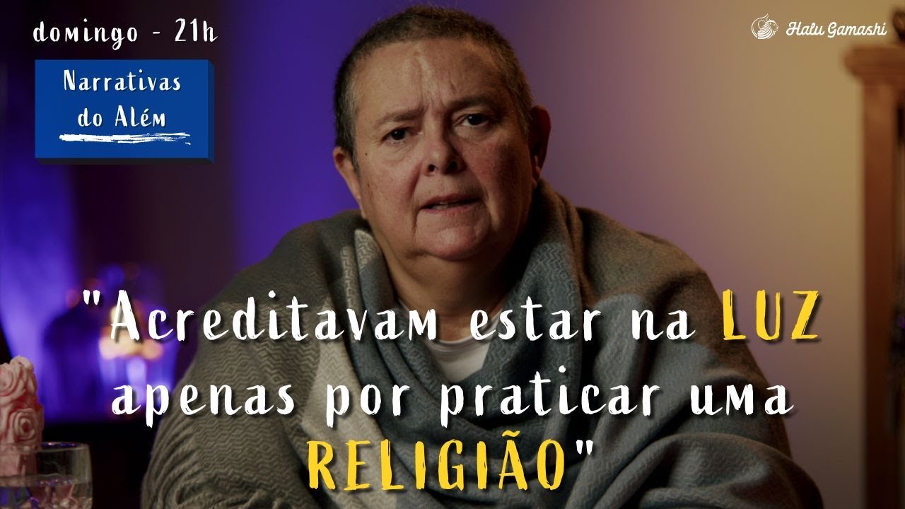 Relatos de Pessoas que Acreditavam estar na LUZ apenas por praticar uma RELIGIÃO - 09/10 21h00