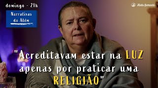 Relatos de Pessoas que Acreditavam estar na LUZ apenas por praticar uma RELIGIÃO - 09/10 21h00