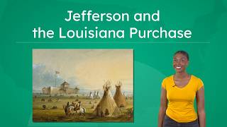 Jefferson And The Louisiana Purchase - Causes And Effects Explained