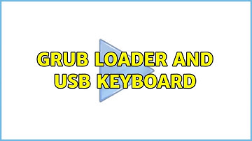 GRUB loader and USB keyboard
