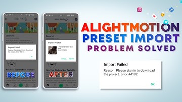 How to Solve Alightmotion Preset Import Problem || Import Failed Problem Sloved 💯|| Error #4102
