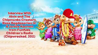 Famous Alvin & The Chipmunks || Ross Bagdasarian Jr. & Janice Karman || Fun Kids Radio Interview (2011) Net Worth