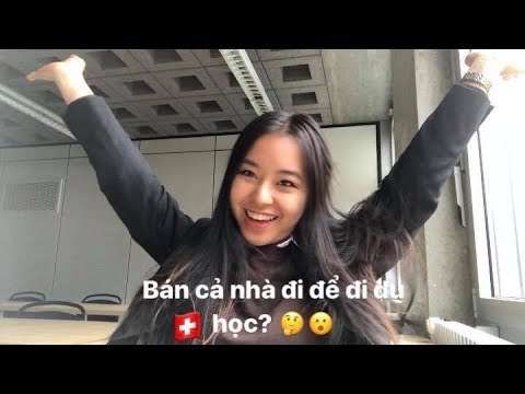 Du học thụy sĩ | 🇨🇭Có đến mức phải bán nhà để đi du học Thuỵ Sỹ ?