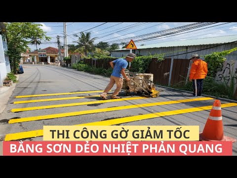 Video SƠN ĐƯỜNG BẰNG SƠN DẺO NHIỆT PHẢN QUANG - SƠN GỜ GIẢM... - youtube