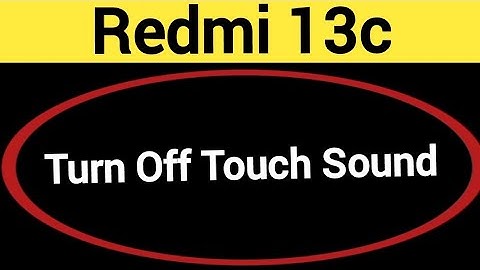 How to turn off touch sound, Redmi 13c me touch vibration kaise off kare