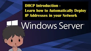 DHCP Introduction - Learn how to configure Scopes and DHCP Relay