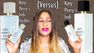 Katy Perry’s Indi Versus Katy Perry’s Indi Visible Perfume Review | My Perfume Collection