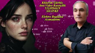 Elekktro Baglama Acımadınmı