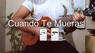 Jósean Log - Cuando Te Mueras Tutorial Ukulele