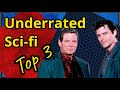 Top 3 or 4 ranked underrated scifi series