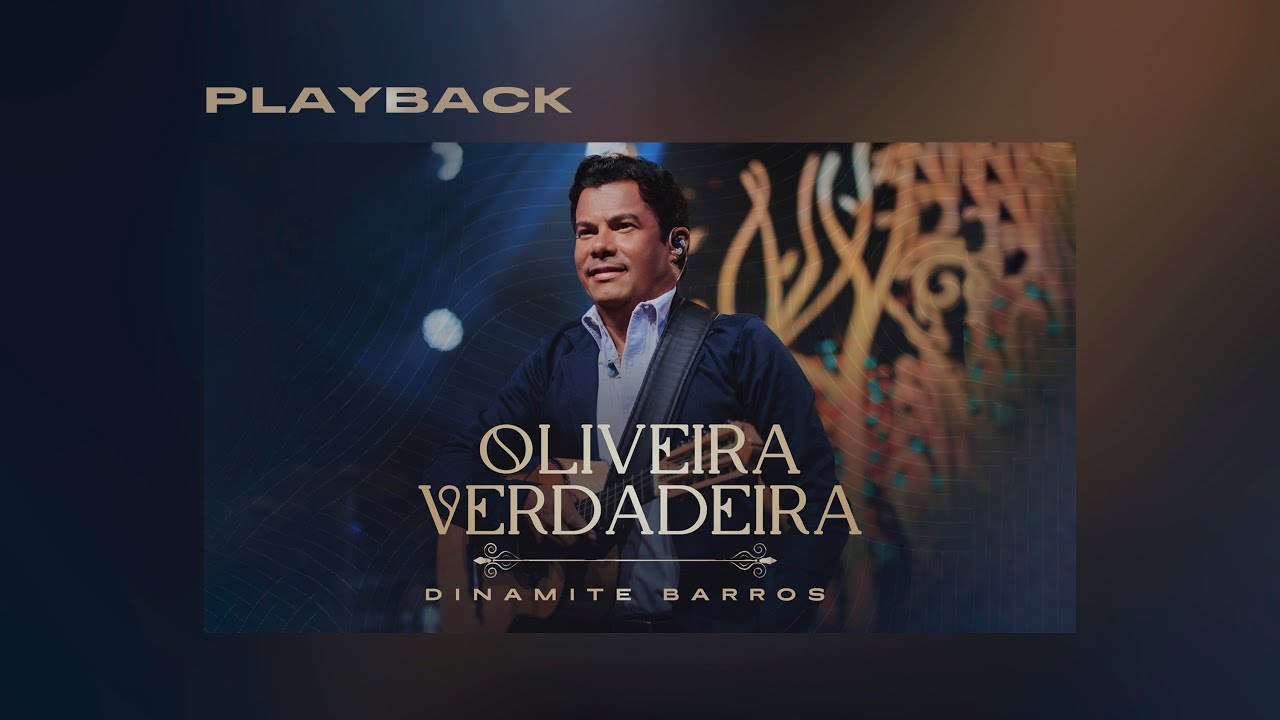 Dinamite Barros - Oliveira Verdadeira | Playback
