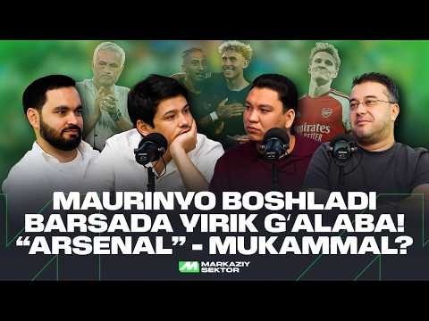MAURINYO BOSHLADI. BARSADA YIRIK G'ALABA! "ARSENAL" - MUKAMMAL?