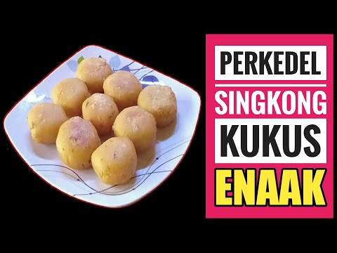 Resep Perkedel Singkong Kukus