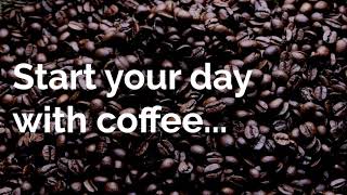 Coffee then a Quote