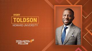 2026 AERA Fellows - Ivory Toldson