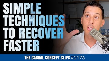 Simple Techniques To Recover Faster | Dr. Stephen Cabral