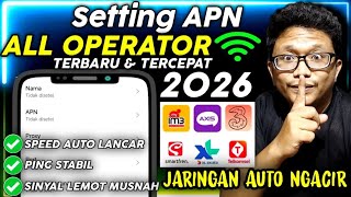 Setting APN ALL OPERATOR Tercepat Dan Paling Stabil Terbaru 2026 - Jaringan Auto Stabil Dan Lancar