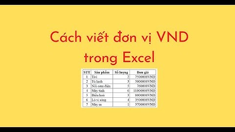Cách viết đơn vị VND trong Excel