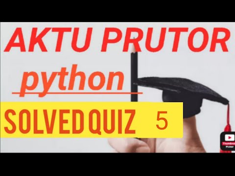 PYTHON QUIZ 5 G3/PRUTOR PYTHON QUIZ 5 Answer (KNC 402) RIGHT 100%(college code 194 to 871 )