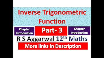 Inverse Trigonometric Function | Class 12th Maths | English medium | R S Aggarwal Solution | Part 3