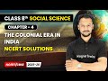 The Colonial Era in India - NCERT Solutions I Class 8 Social Science | Chapter 4 | CBSE 2025-26