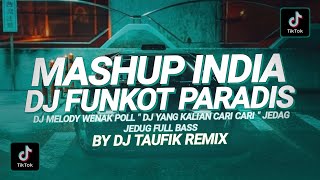 DJ FUNKOT PARADIS MASHUP INDIA || DJ MELODY ALAN WALKER  WENAK POLL VIRAL TIKTOK TERBARU 2023