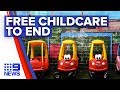 Free childcare ends in one month | Nine News Australia